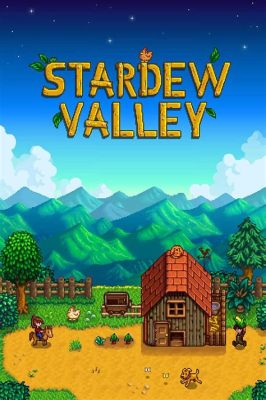  Stardew Valley: เกมฟาร์มสบาย ๆ ที่ทำให้คุณลืมวันเวลาไปได้!