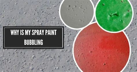 Why is Paint Bubbling? And Why Do Bubbles Always Pop at the Worst Times?